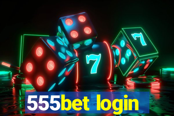 555bet login